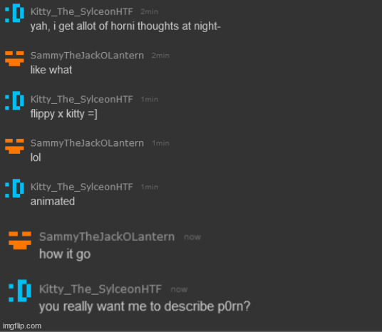 he really wants me to describe p0rn wtf- | made w/ Imgflip meme maker