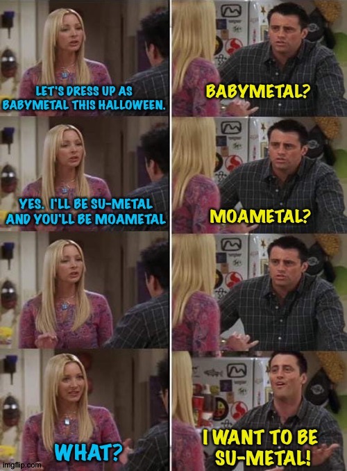 Did this originally for Cosplay but with Halloween coming soon... | image tagged in joey and phoebe | made w/ Imgflip meme maker
