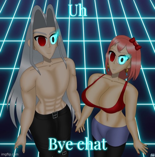 Sayori and Sephiroth | Uh; Bye chat | image tagged in sayori and sephiroth | made w/ Imgflip meme maker