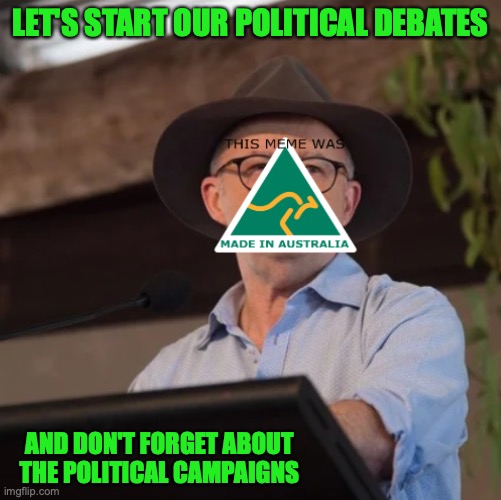 Start Campaigning in the next two weeks, this debate is authorised by Captain Scar and presented by Head of Congress candidate f | LET'S START OUR POLITICAL DEBATES; AND DON'T FORGET ABOUT THE POLITICAL CAMPAIGNS | image tagged in auservative the politician 2 0,election,campaign,begins,same with,debates | made w/ Imgflip meme maker