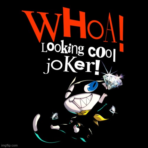 Looking cool Joker! | image tagged in looking cool joker | made w/ Imgflip meme maker