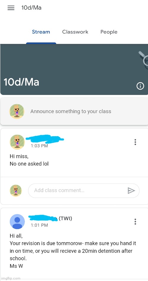 Well, looks like I'm in isolation tommorow lol | made w/ Imgflip meme maker