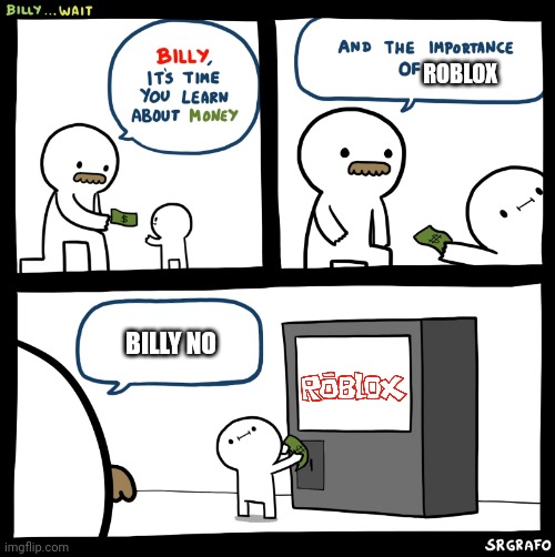 Billy no | ROBLOX; BILLY NO | image tagged in billy no | made w/ Imgflip meme maker