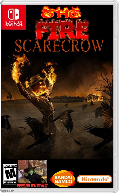 HOW ABOUT A LITTLE FIRE SCARECROW? | BURN THE WITCH DLC! | image tagged in nintendo switch,scarecrow,fire,pumpkin,spooktober,fake switch games | made w/ Imgflip meme maker