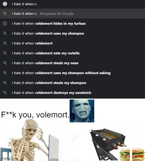 F**k voldemort | F**k you, volemort. | image tagged in memes,funny | made w/ Imgflip meme maker