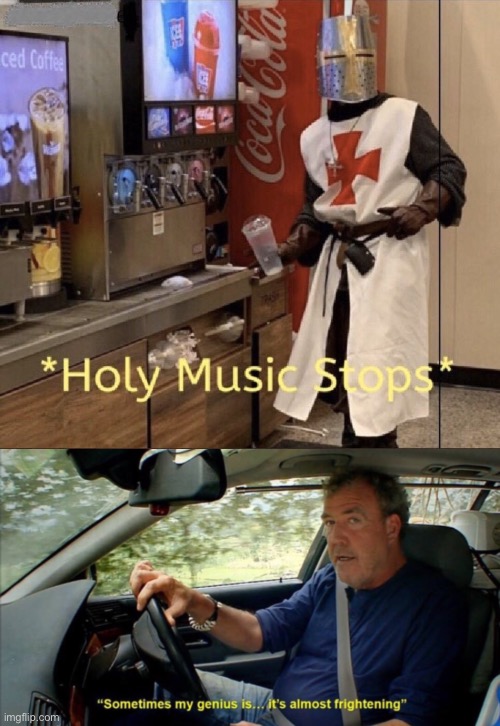 image tagged in holy music stops,sometimes my genius is it's almost frightening | made w/ Imgflip meme maker