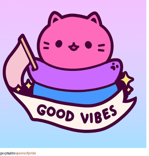 Good Vibes (credits to pawsofpride) | image tagged in lgbtq,good vibes | made w/ Imgflip meme maker