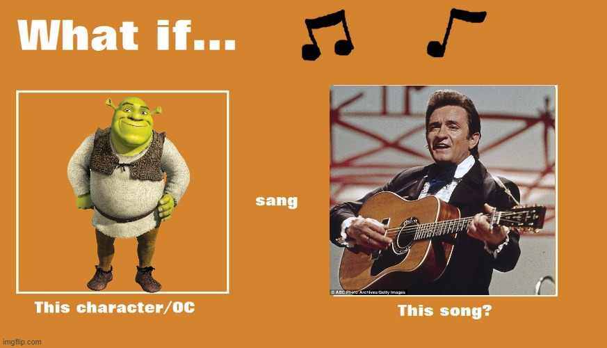 if shrek sung ring of fire by johnny cash | image tagged in what if character sang this song,universal studios,dreamworks,shrek,johnny cash | made w/ Imgflip meme maker