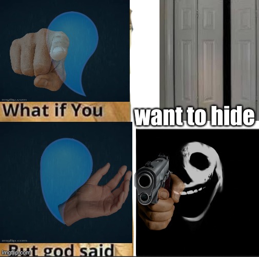 Doors in a nutshell | want to hide | image tagged in roblox,doors | made w/ Imgflip meme maker