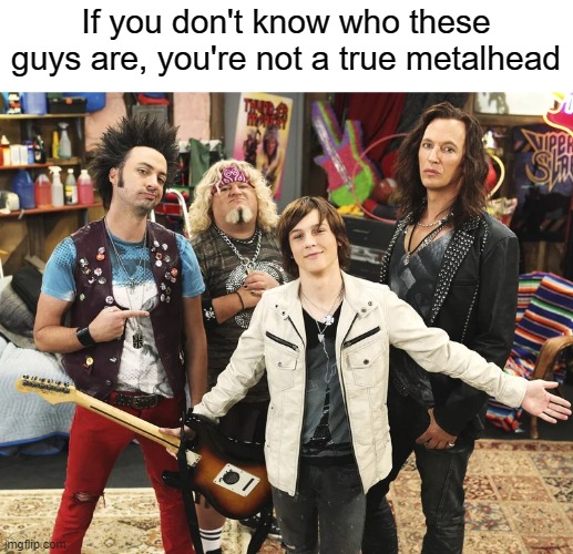 Iron Weasel is GOAT | If you don't know who these guys are, you're not a true metalhead | image tagged in heavy metal,metal,rock and roll,disney channel,metalhead | made w/ Imgflip meme maker