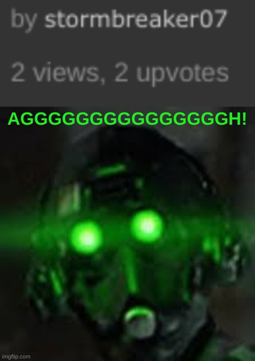 I GOT RATIOED! | AGGGGGGGGGGGGGGGH! | image tagged in cloaker | made w/ Imgflip meme maker
