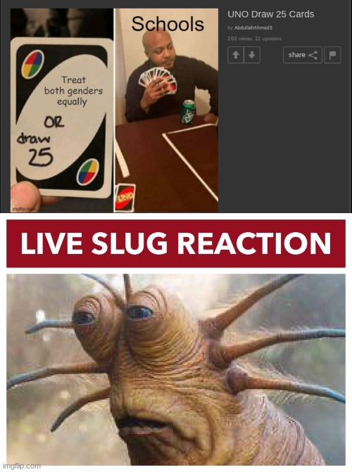 image tagged in live slug reaction | made w/ Imgflip meme maker