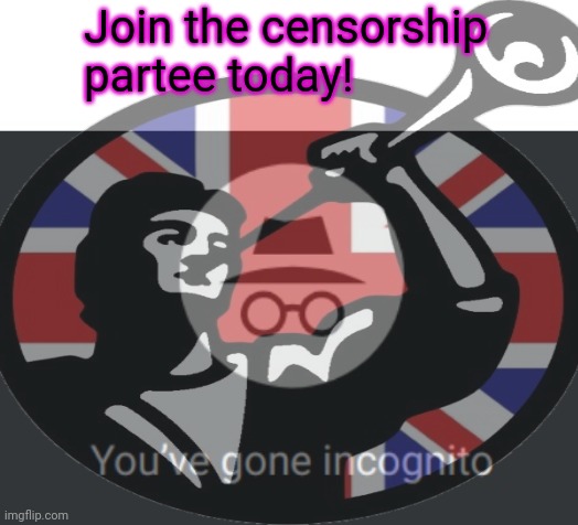 British paid me $2.50 to make this meme. | Join the censorship partee today! | image tagged in he may,have,overpaid,vote early,vote often | made w/ Imgflip meme maker