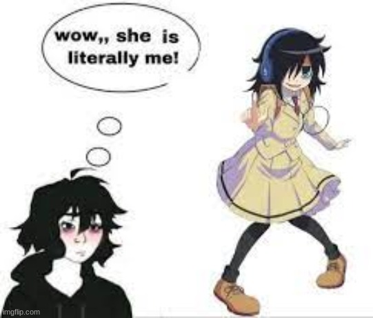 tomoko is literally a blueprint for femcels (female incel) | made w/ Imgflip meme maker