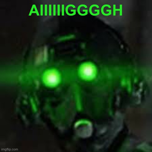 cloaker | AIIIIIIGGGGH | image tagged in cloaker | made w/ Imgflip meme maker