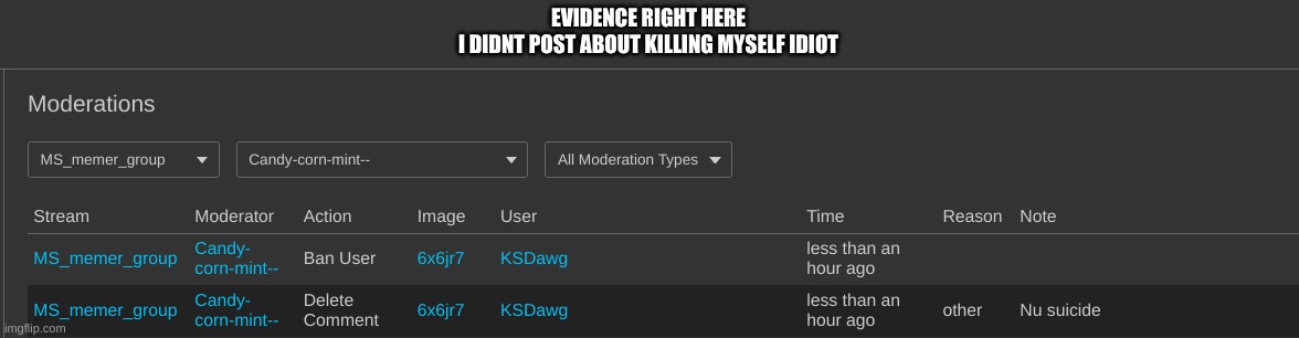 if its to hard to read zoom in | EVIDENCE RIGHT HERE
I DIDNT POST ABOUT KILLING MYSELF IDIOT | made w/ Imgflip meme maker