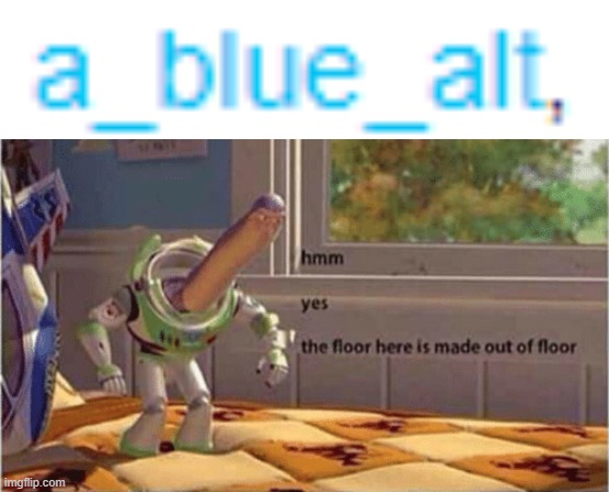 hmm yes the floor here is made out of floor | image tagged in hmm yes the floor here is made out of floor | made w/ Imgflip meme maker
