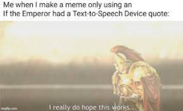 made w/ Imgflip meme maker