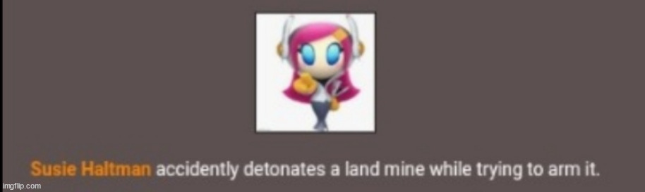 Susie hält an detonates a landmine | image tagged in susie h lt an detonates a landmine | made w/ Imgflip meme maker
