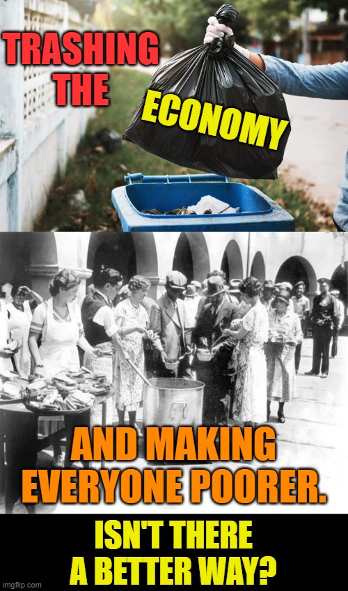 The Feds Inflation Plan | TRASHING THE; ECONOMY; AND MAKING EVERYONE POORER. ISN'T THERE A BETTER WAY? | image tagged in memes,politics,inflation,trash,economy,poor people | made w/ Imgflip meme maker