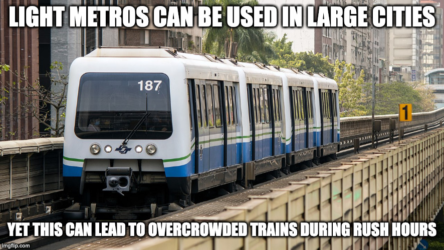 Taipei Metro Medium Capacity Train | LIGHT METROS CAN BE USED IN LARGE CITIES; YET THIS CAN LEAD TO OVERCROWDED TRAINS DURING RUSH HOURS | image tagged in subway,trains,memes | made w/ Imgflip meme maker