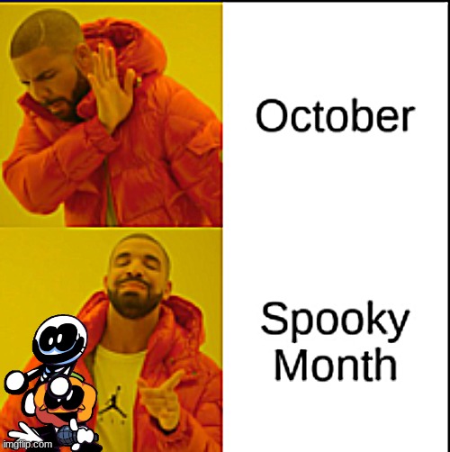 Spooky Month! | made w/ Imgflip meme maker