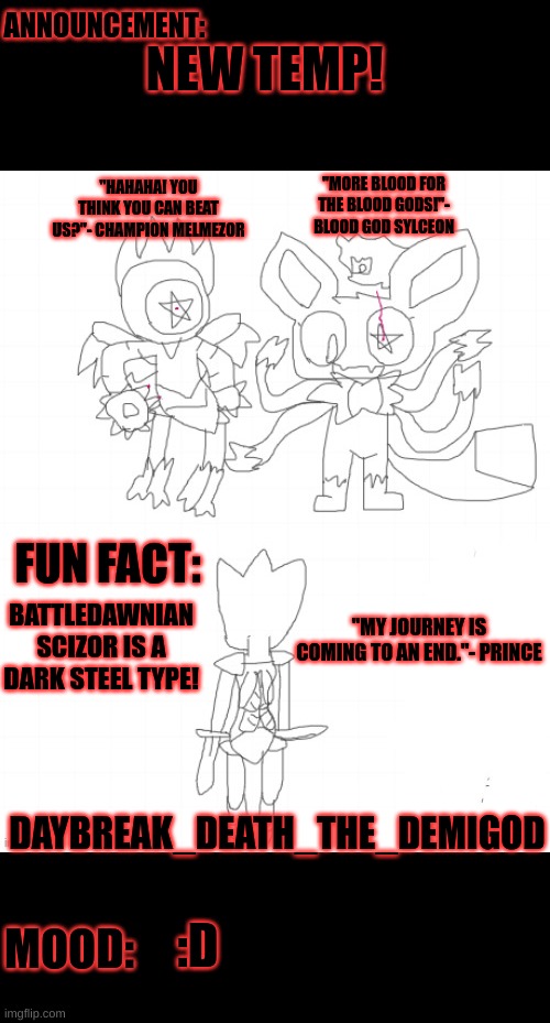 Daybreak_Death_The_Demigod Prince's True Fate | NEW TEMP! BATTLEDAWNIAN SCIZOR IS A DARK STEEL TYPE! :D | image tagged in daybreak_death_the_demigod prince's true fate | made w/ Imgflip meme maker