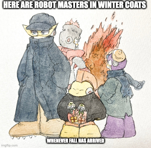 Elec Man, Bomb Man, and Time Man in Winter Attire | HERE ARE ROBOT MASTERS IN WINTER COATS; WHENEVER FALL HAS ARRIVED | image tagged in elecman,bombman,timeman,megaman,fireman,memes | made w/ Imgflip meme maker