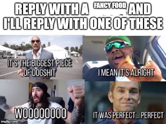 FANCY FOOD | made w/ Imgflip meme maker