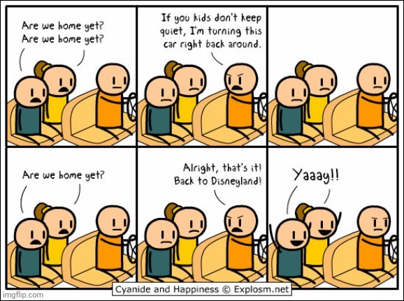 Disneyland | image tagged in cyanide and happiness,are we there yet,disneyland,comics,comics/cartoons,car | made w/ Imgflip meme maker
