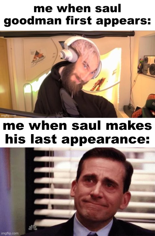 me when saul makes his last appearance: | image tagged in happy cry | made w/ Imgflip meme maker