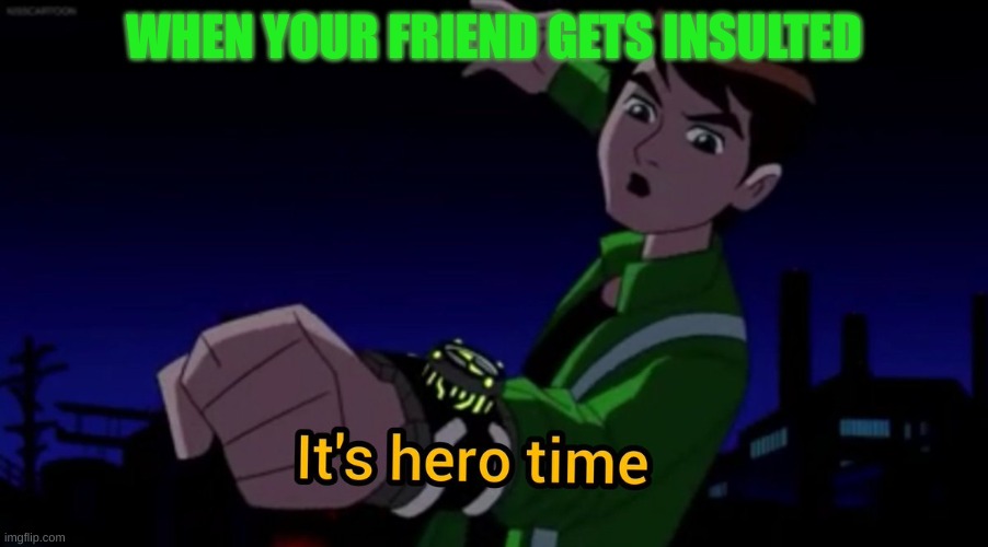 It's Hero Time - Imgflip