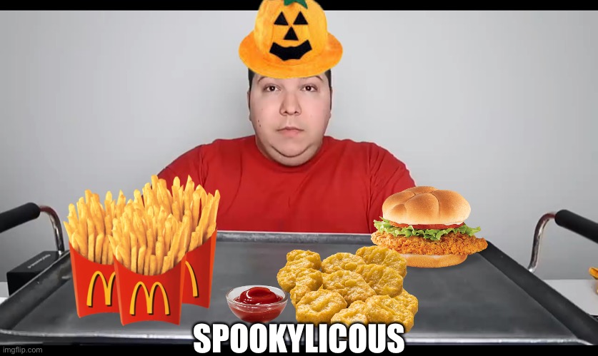 Bored | SPOOKYLICOUS | image tagged in nikocado avocado mukbang | made w/ Imgflip meme maker