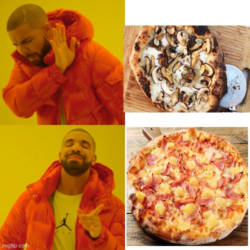 Pinnaple on pizza | image tagged in memes,drake hotline bling | made w/ Imgflip meme maker