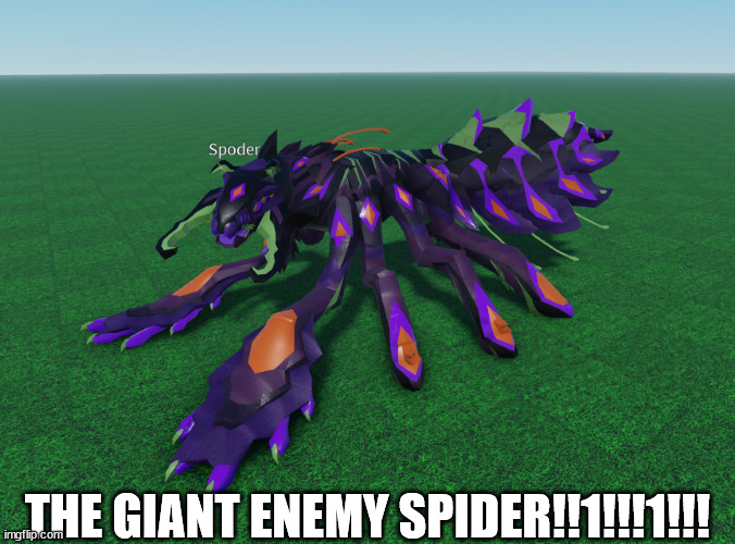 insert giant enemy spider music | THE GIANT ENEMY SPIDER!!1!!!1!!! | image tagged in spider,roblox creatures of sonaria | made w/ Imgflip meme maker