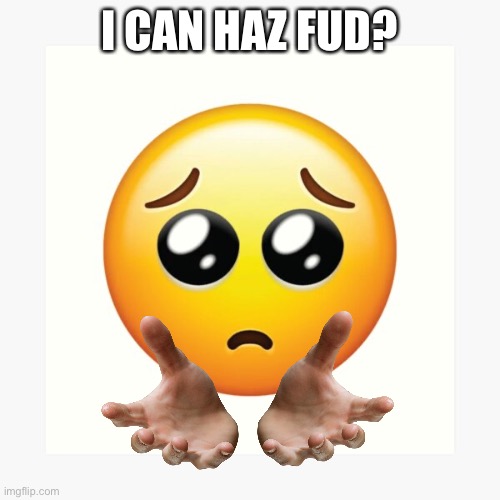 I CAN HAZ FUD? | made w/ Imgflip meme maker