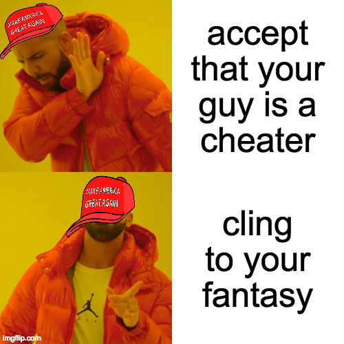 MAGA 2024 Presidential election strategy. | image tagged in memes,maga,trump cheats | made w/ Imgflip meme maker