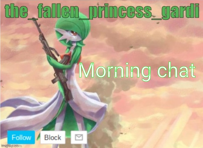 Just woke up :/ AND OH FU- I HAVE SCHOOL | Morning chat | image tagged in announce temp 2 | made w/ Imgflip meme maker