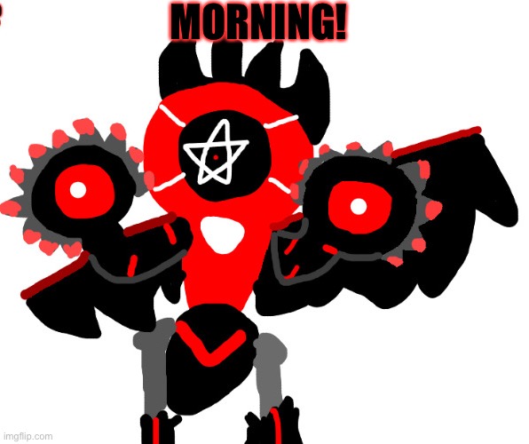 Oh boy it’s another day to make quality content! Two of my posts here were on the top of Hot! | MORNING! | image tagged in cute champion melmezor | made w/ Imgflip meme maker