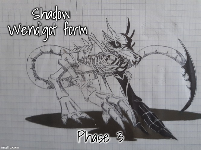 Shadow Wendigot form (Phase3) | Shadow Wendigot form; Phase 3 | image tagged in shadow wendigot form phase3 | made w/ Imgflip meme maker