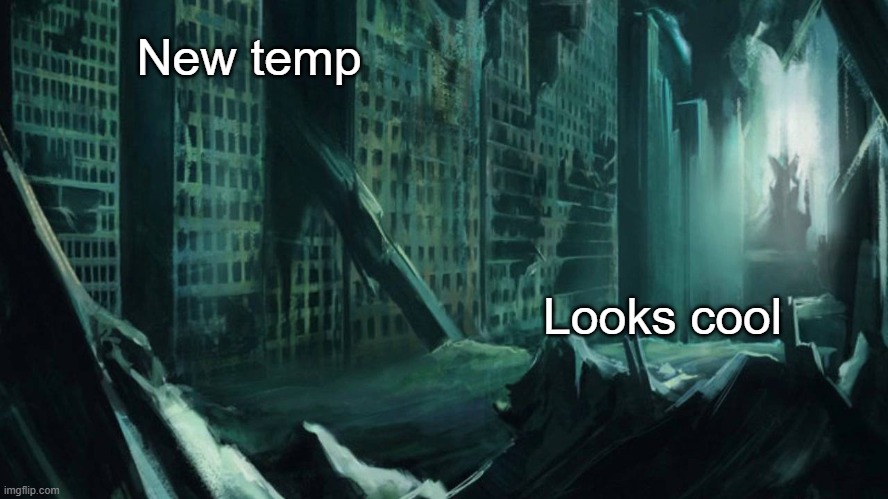 Austin, Atlantis | New temp; Looks cool | image tagged in austin atlantis | made w/ Imgflip meme maker