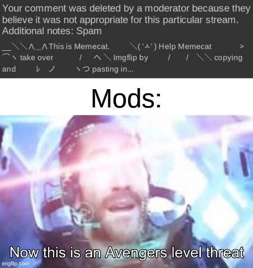 nice title? | Mods: | image tagged in now this is an avengers level threat | made w/ Imgflip meme maker