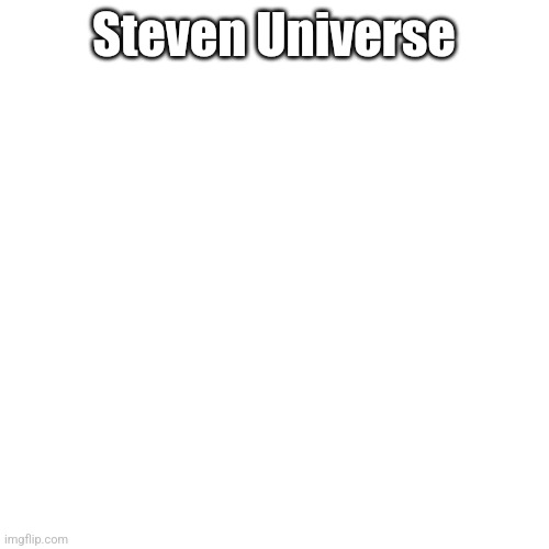 @Stream Mood | Steven Universe | image tagged in memes,blank transparent square,steven universe,cartoon network | made w/ Imgflip meme maker