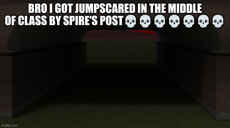 Fight Or Flight (G-Mix) Background | BRO I GOT JUMPSCARED IN THE MIDDLE OF CLASS BY SPIRE'S POST💀💀💀💀💀💀💀 | image tagged in fight or flight g-mix background | made w/ Imgflip meme maker