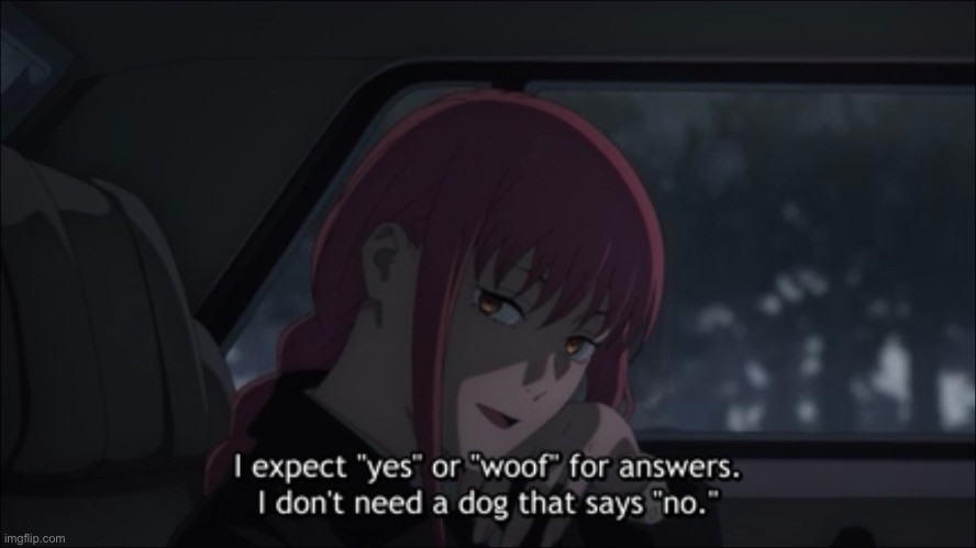 Treating my man like a dog ☠️ | made w/ Imgflip meme maker