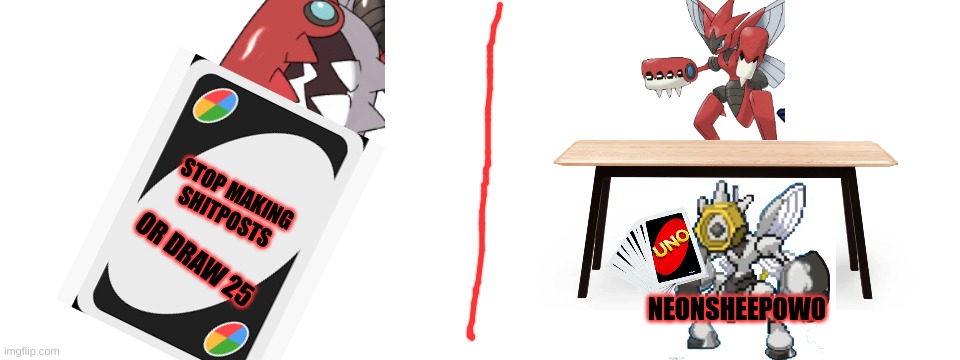 Death and Melmezor Draw 25 | STOP MAKING SHITPOSTS; NEONSHEEPOWO | image tagged in death and melmezor draw 25 | made w/ Imgflip meme maker