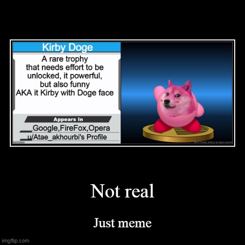 This is true | image tagged in funny,demotivationals,doge,kirby | made w/ Imgflip demotivational maker