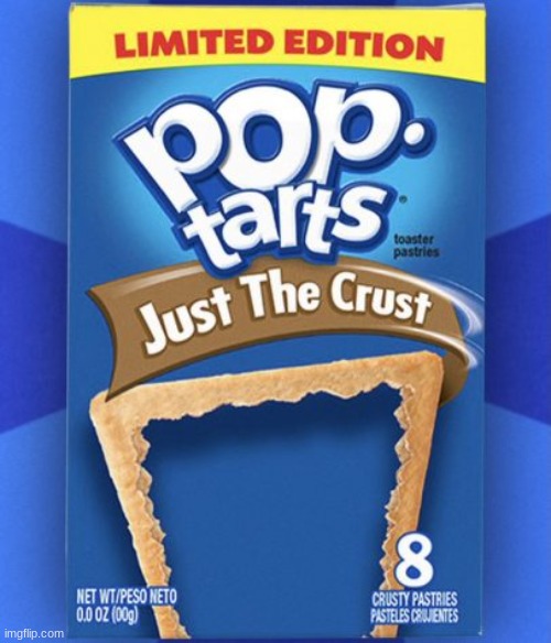 pop tart | image tagged in pop tart | made w/ Imgflip meme maker
