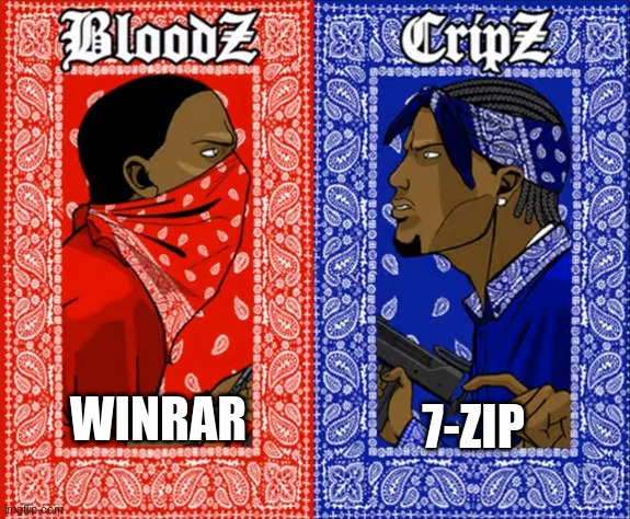 which side are you on | 7-ZIP; WINRAR | image tagged in which side are you on | made w/ Imgflip meme maker