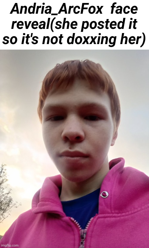 She makes me wanna vomit she ugly as hell | Andria_ArcFox  face reveal(she posted it so it's not doxxing her) | made w/ Imgflip meme maker